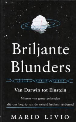 Briljante Blunders van Darwin tot Einstein