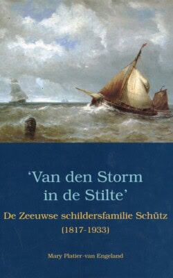 De Zeeuwse schildersfamilie Schütz