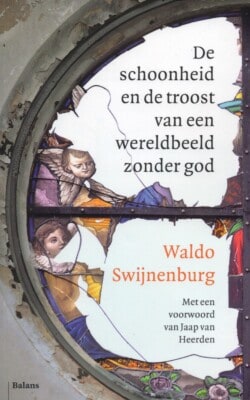 De schoonheid en de troost van een wereldbeeld zonder god