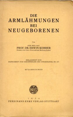 Die armlähmungen bei neugeborenen