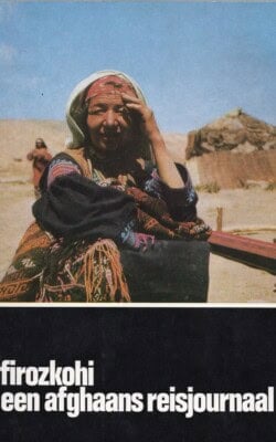 Firozkohi een afghaans reisjournaal