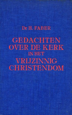 Gedachten over de kerk in het vrijzinning Christendom