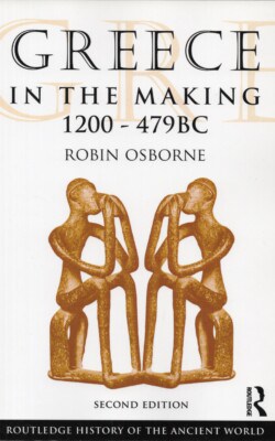 Greece in the making 1200-479BC