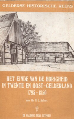 Het einde van de horigheid in Twente en Oost-Gelderland