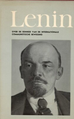 Lenin over de eenheid van de internationale communistische