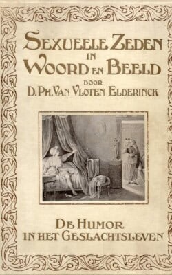 Sexueele zeden in woord en beeld de humor in het geslachtsleven