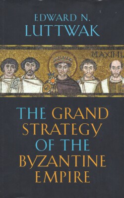 The grand strategy of the Byzantine empire