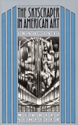 The skyscraper in American Art 1890-1931