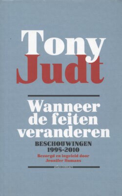 Tony Judt wanneer de feiten veranderen