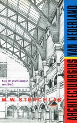 Architectuurgids van Nederland van de prehistorie tot 1940