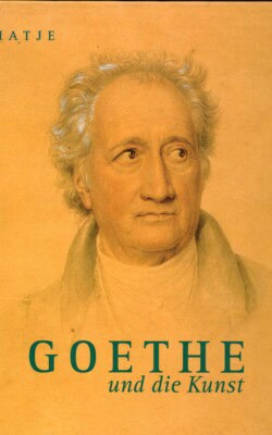 Goethe und die Kunst