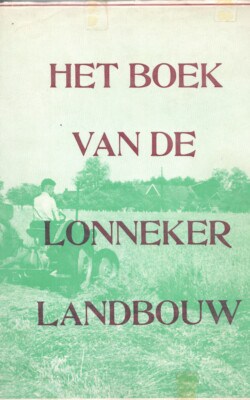 Het boek van de Lonneker Landbouw
