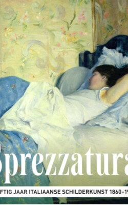 Sprezzatura vijftig jaar Italiaans kunst 1860-1910