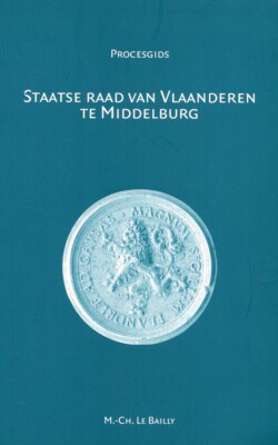 Staatse raad van Vlaanderen te Middelburg