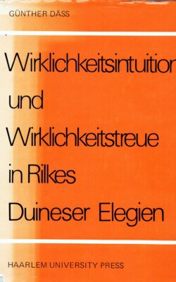 Wirklichkeitsintuition und Wirklichkeitstreue in Rilkes Duineser