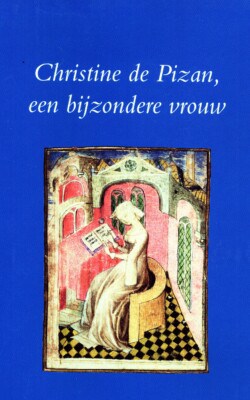 Christine de Pizan een bijzondere vrouw