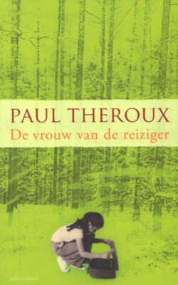 De vrouw van de reiziger Paul Theroux