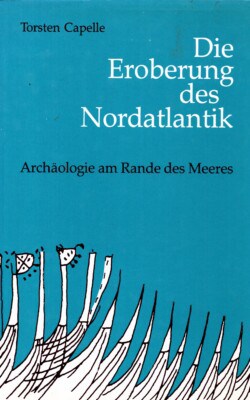 Die Eroberung des Nordatlantik