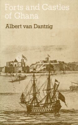 Forts and Castles of Ghana