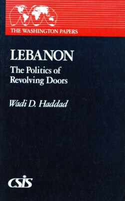Lebanon the politics of revolving doors