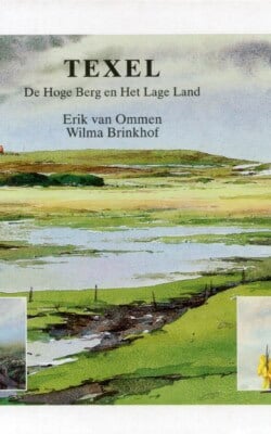 Texel De Hoge Berg en Het Lage Land