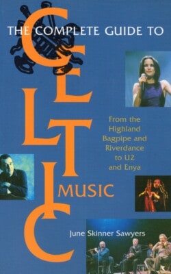 The complete guide to Celtic music
