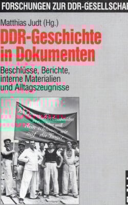 DDR-Geschichte in Dokumenten
