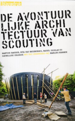 De avontuurlijke architectuur van scouting