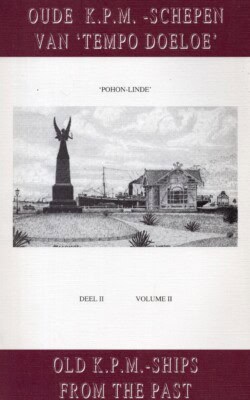Oude K.P.M.- schepen van Tempo Doeloe deel II