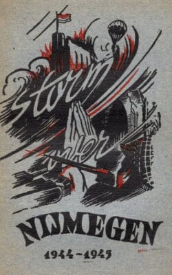 Storm over Nijmegen 1944-1945
