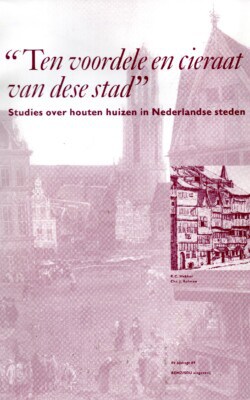 Ten voordele en cieraat van dese stad