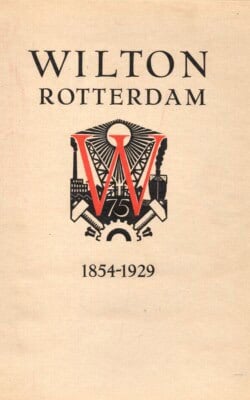 Wilton Rotterdam 1854-1929