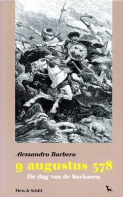 9 augustis 378 de dag van de barbaren
