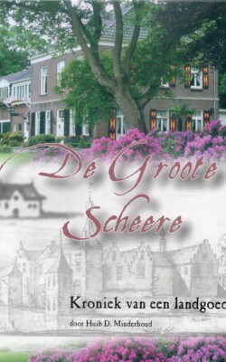 De Groote scheere kroniek van een landgoed