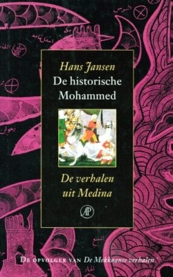 De historische Mohammed de verhalen uit Medina