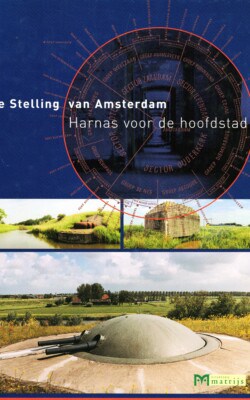 De stelling van Amsterdam harnas voor de hoofdstad