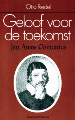 Geloof voor de toekomst Jan Amos Comenius