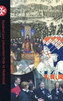 Honderd jaar Johanitter Orde in Nederland 1909-2009
