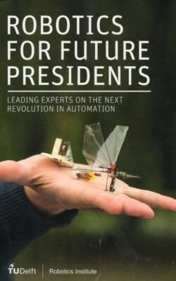 Robotics for future presidents