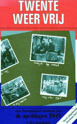 Twente weer vrij de aprildagen 1945