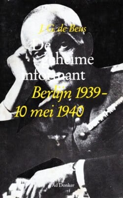 De geheime informant Berlijn 1939 10 mei 1940