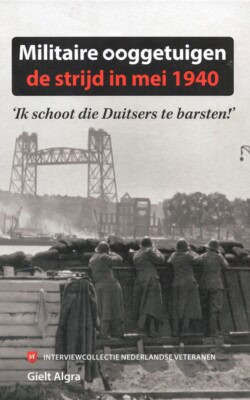 Militaire ooggetuigen de strijd in mei 1940