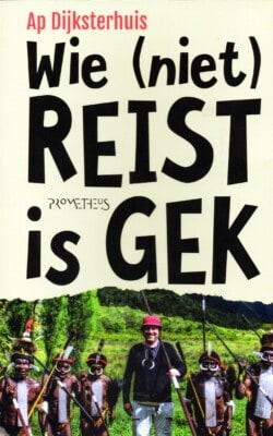 wie (niet) reist is gek