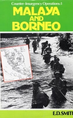 Counter-Insurgery operations Malaya and Borneo