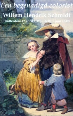 Een begenadigd colorist Willem Hendrik Schmidt