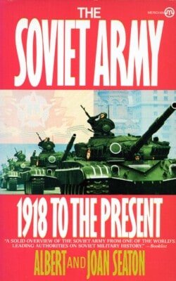 The Soviet Army 1918 to the present