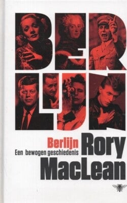 Berlijn een bewogen geschiedenis