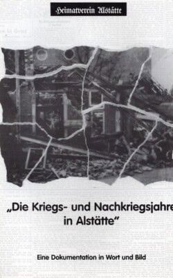 Die Kriegs- und Nachkriegsjahre in Alstätte