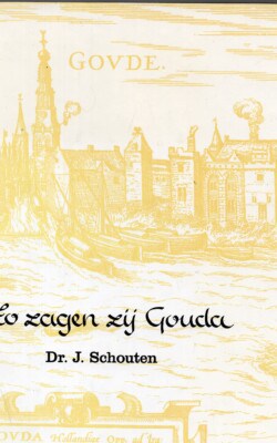 Zo zagen zij Gouda