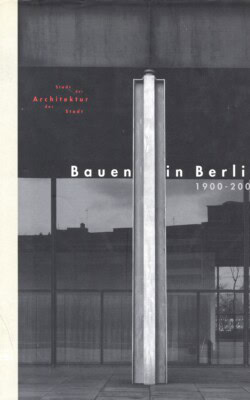 Bauen in Berlin 1900-2000